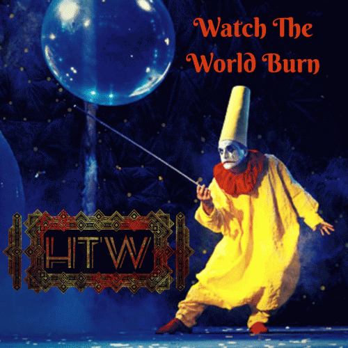 High Tension Wire : Watch the World Burn